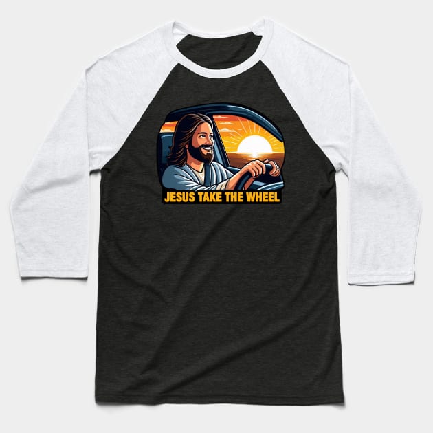 Jesus Take The Wheel Baseball T-Shirt by Plushism